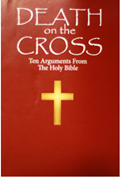 Death on the cross 10 arguments from the Holy Bible