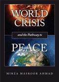 World Crisis and the Pathway to Peace - English